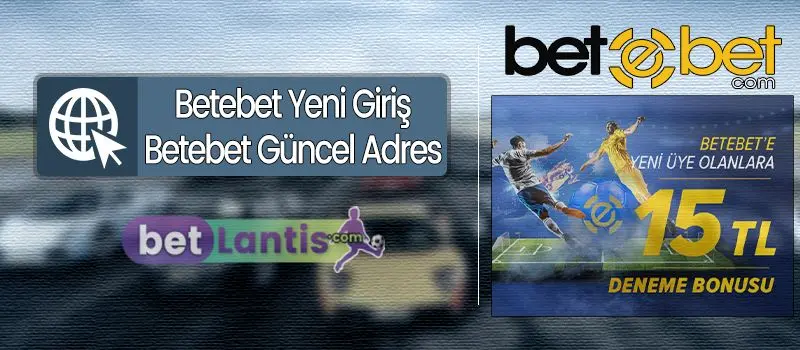Betebet Güncel Giriş Adresi