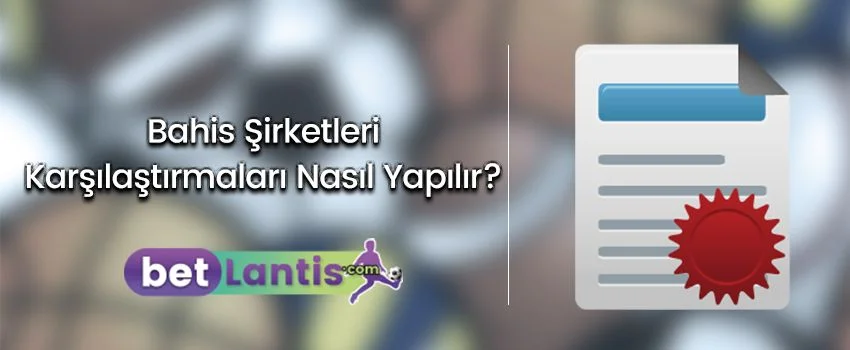 bahis-sirketleri-karsilastirmalari-nasil-yapilir.jpg