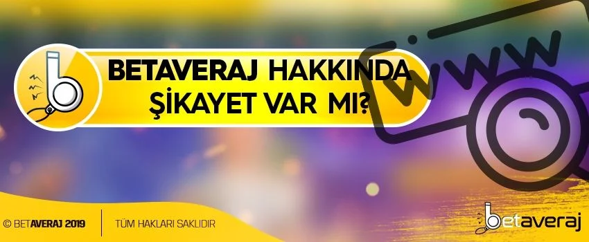 betaveraj-sikayet-var-mi.jpg