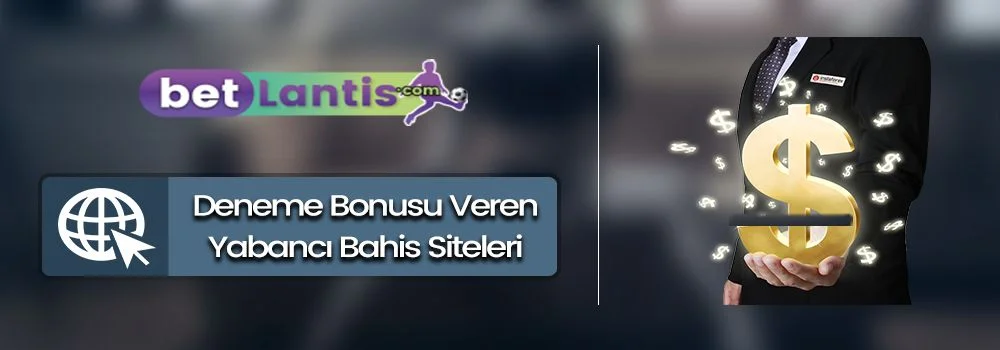 deneme-bonusu-veren-yabanci-bahis-siteleri.jpg