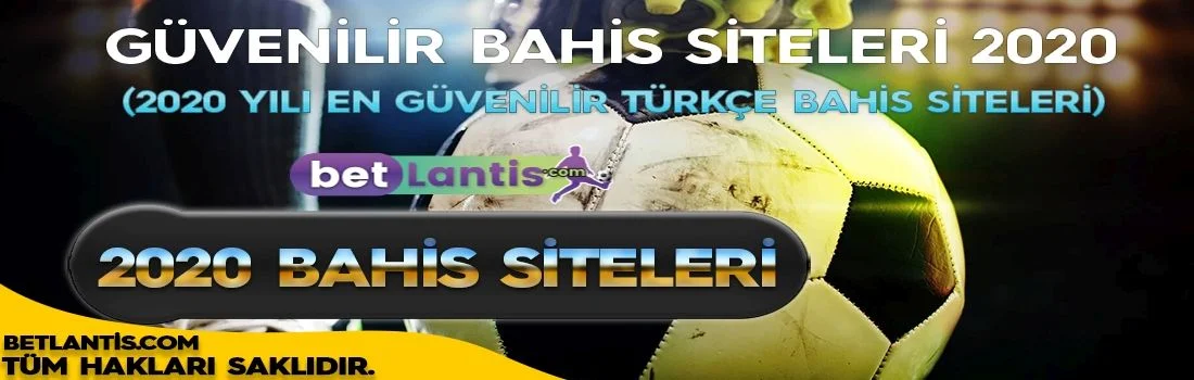 Bonus Hediyeli Güvenilir Bahis Siteleri 2020