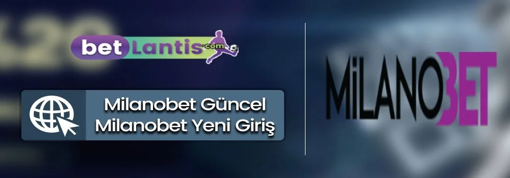 milanobet-guncel-milanobet-yeni-giris.jpg