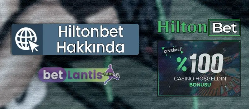 hiltonbet-hakkinda.jpg