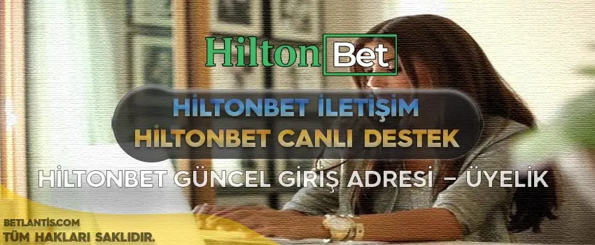 hiltonbet-iletisim-hiltonbet-canli-destek.jpg