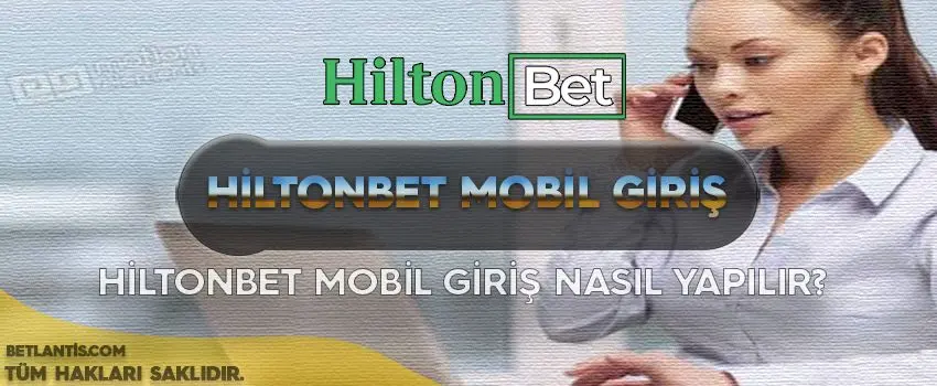 hiltonbet-mobil-giris.jpg