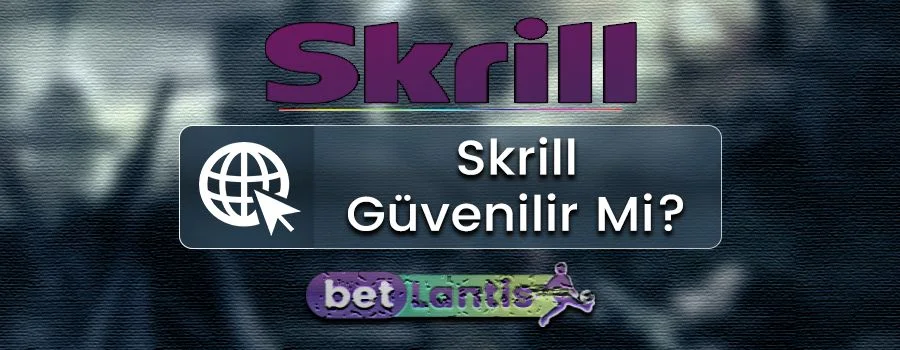 skrill-guvenilir-mi.jpg