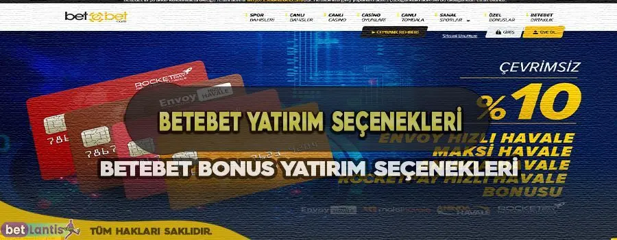 Betebet Bonus Yatırım Seçenekleri