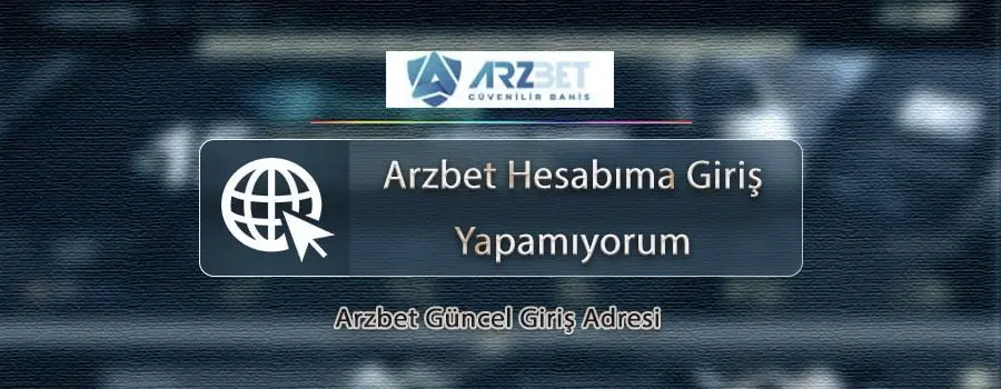 Arzbet-hesabima-giris-yapamiyorum.jpg