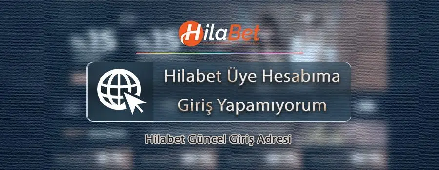 Hilabet Üye Hesabıma Giriş Yapamıyorum