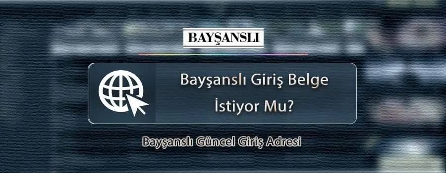 baysansli-giris-belge-istiyor-mu.jpg