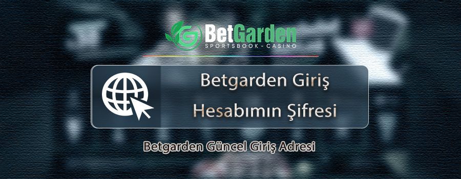 betgarden-giris-hesabimin-sifresi.jpg
